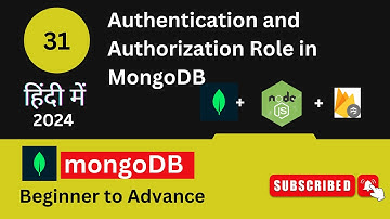 31- Authentication and Authorization in MongoDB in Hindi ( हिंदी में )