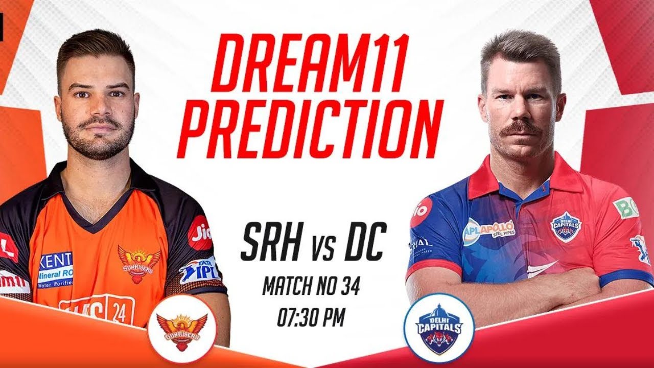 SRH vs DC Dream11 Team Today | SRH vs DC Dream11 Prediction | Dream11 ...