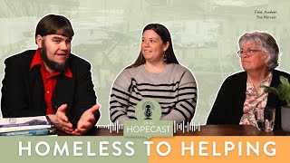 Homeless to Helping – Awaken the Harvest Ministry | Hopecast Ep. 49