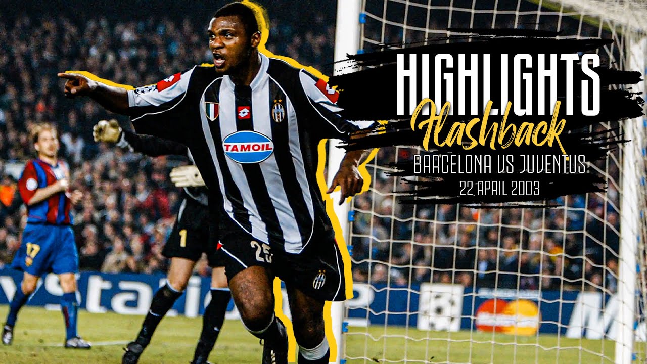 Flashback Highlights | Barcelona vs Juventus 1-2 | April 22, 2003 #OnThisDay