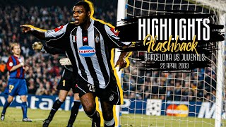 Flashback Highlights | Barcelona vs Juventus 1-2 | April 22, 2003 #OnThisDay
