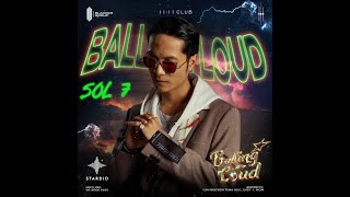 11:11 CLUB x BALLING LOUD #2: ANH KHÔNG HIỂU - SOL7 [LIVE]