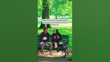 Who knew language exchange could be this funny?