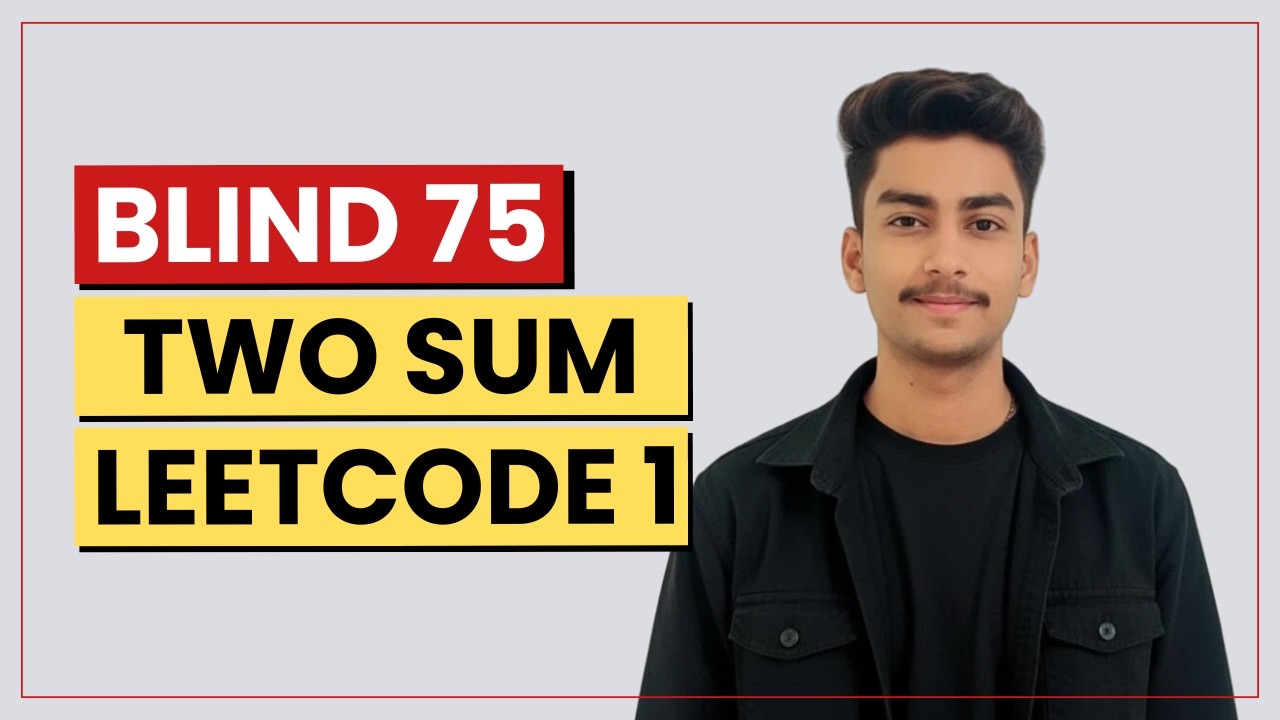 Two Sum | Blind 75 | LeetCode #1 Most Asked Interview Question - YouTube