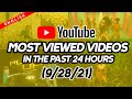 Top 10 Most viewed videos in the past 24 hours (English) 09/28/21
