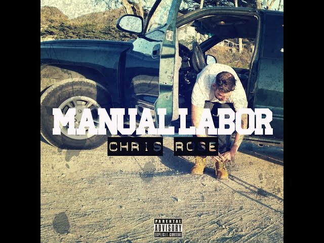 Chris Rose - Manual Labor (Prod. @WEBEDIGI) Official Music Video class=