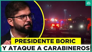 “Los vamos a encontrar”: Presidente Boric viaja a zona afectada por ataque contra Carabineros