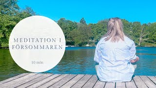 Meditation - 10 min - Försommar