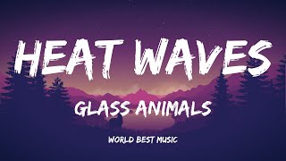 Glass Animals - Heat Waves (Lyric Video)