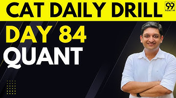 Daily Free Tests and Live Workshops for CAT Exam | Day 84: Quant