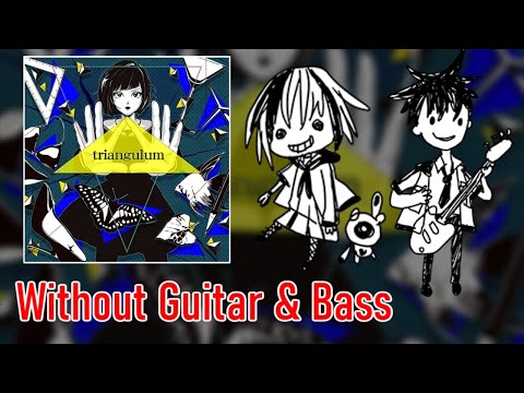 [ギタドラ] triangulum - Without Guitar & Bass