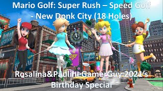 Mario Golf Super Rush  Speed Golf  Pauline Vs Rosalina Vs Peach Vs Daisy  New Donk City