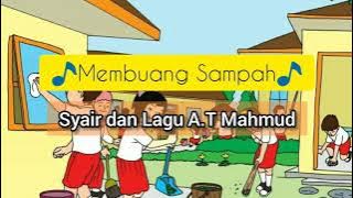 Lagu MEMBUANG SAMPAH Kelas 2 Tema 4 || Cipta A. T Mahmud