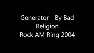 Generator - Bad Religion (Rock AM Ring 2004)