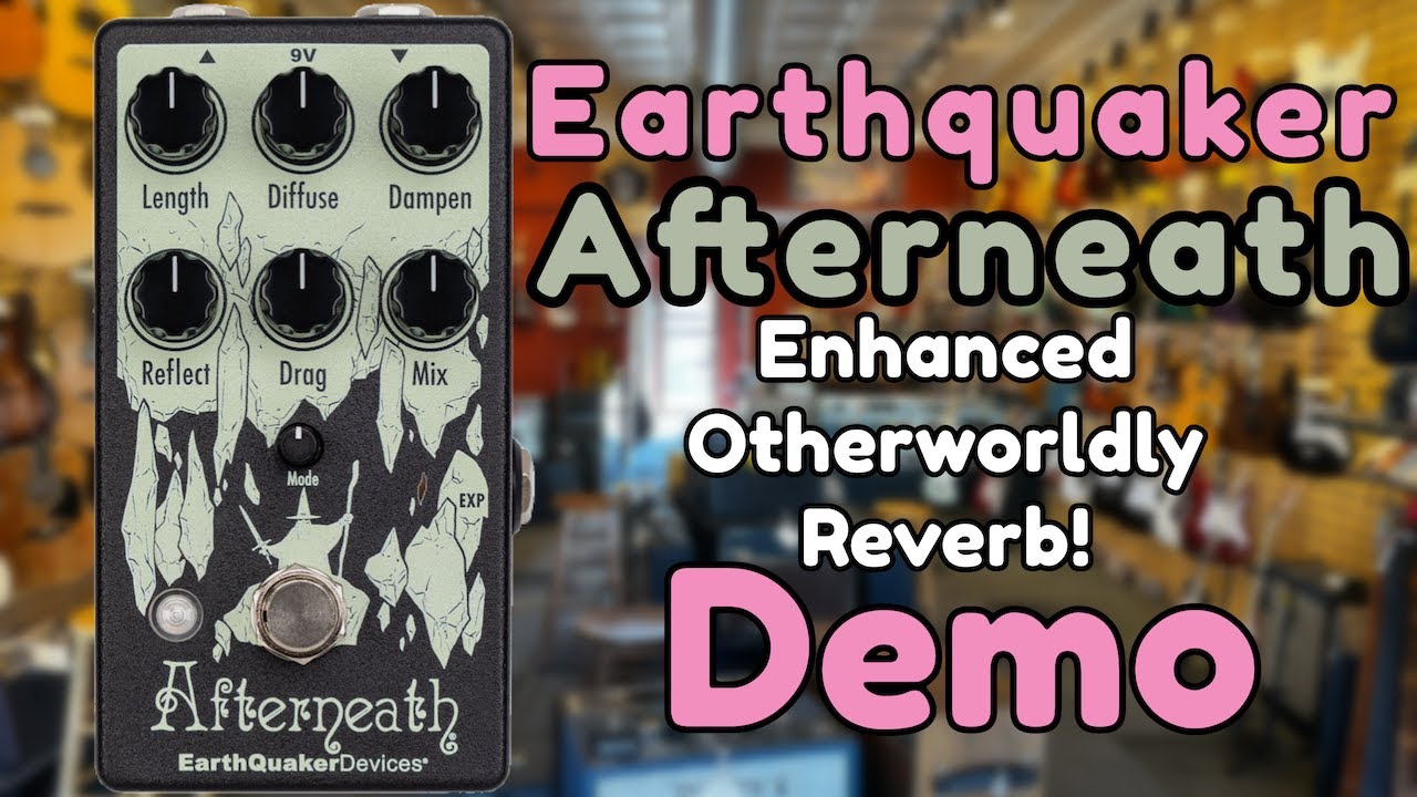 Earthquaker Afterneath Pedal Demo | What's In The Shop at David's