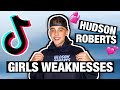 HUDSON ROBERTS TIKTOK | GIRLS WEAKNESSES