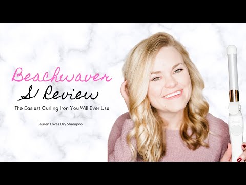 Beachwaver S1 Review: The Easiest Curling Iron You Will Ever Use