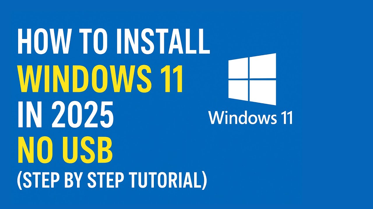 How to Install Windows 11 in 2025 No USB (Step By Step Tutorial) - YouTube