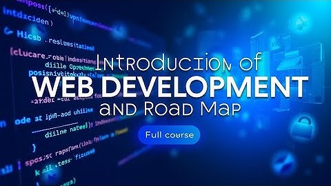 Web Development Introduction and Roadmap | Full Course in Hindi/Urdu | #1