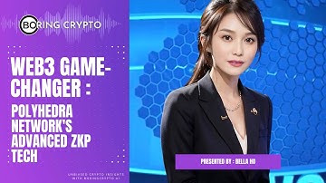 EP115 : Web3 Game-Changer: Polyhedra Network