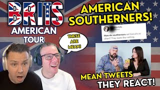BRITS REACT to Southerners read mean tweets about the South