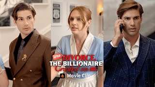 💔 After Divorce, The Billionaire Crushed on Me Movie Clip | The Billionaire Fell for Me 💎 Wealth