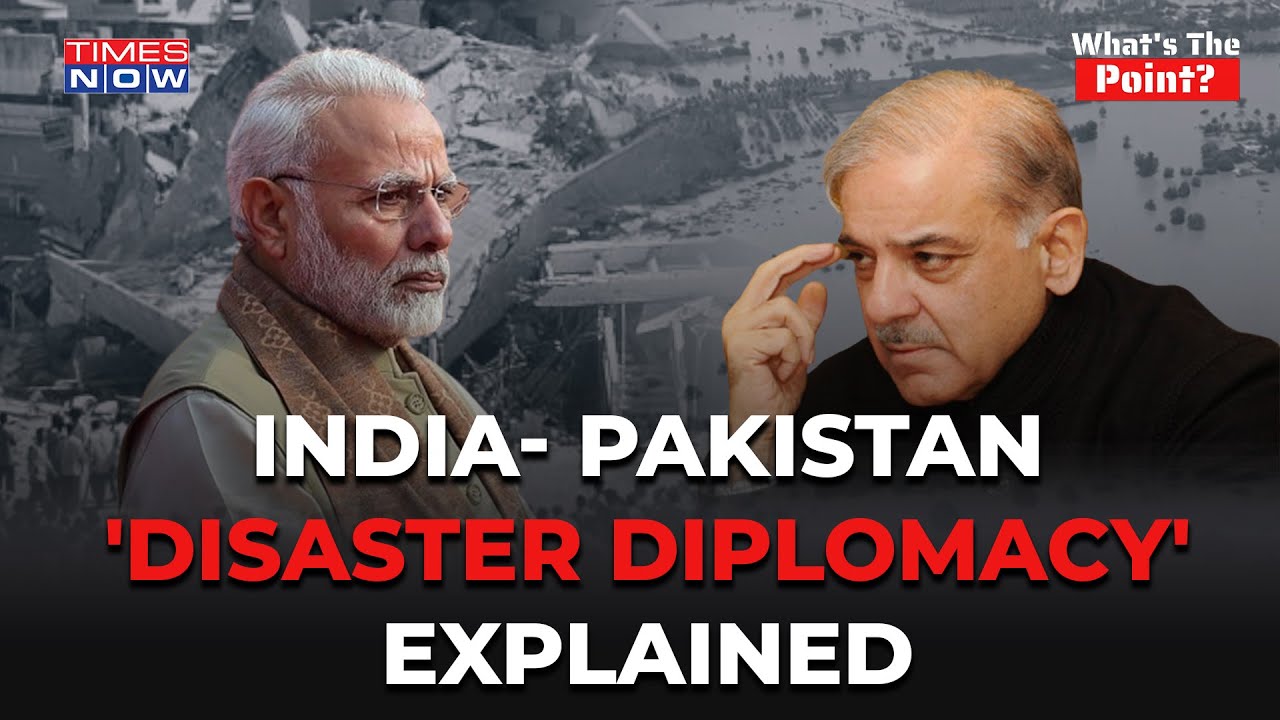 From Kutch To Karachi How Is India Weighing Its Disaster Diplomacy 