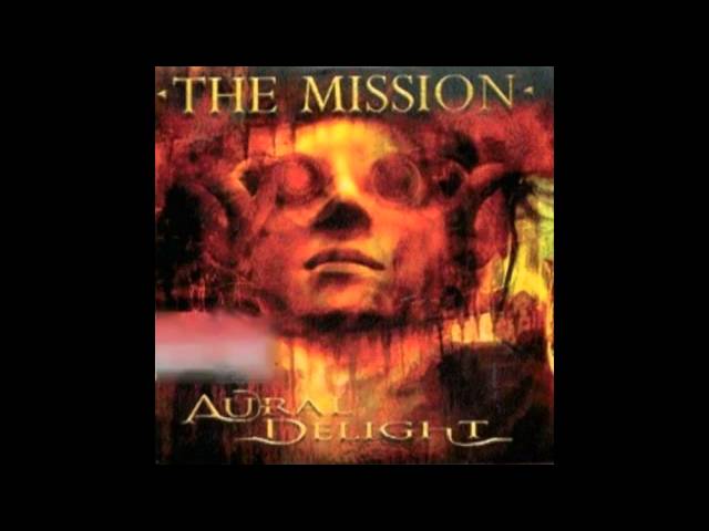 The Mission - Never Let Me Down