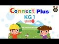 Connect Plus Kg 1 Unit 6|كونكت بلس كي جي وان الدرس السادس