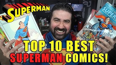Top 10 BEST SUPERMAN Comics of All Time!