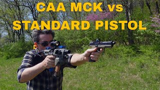 CAA MCK vs Standard Pistol