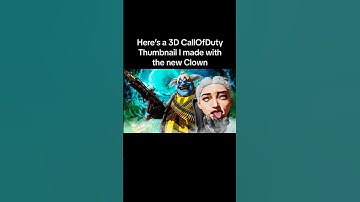 Here’s a 3D CallOfDuty Thumbnail I made with the new Clown