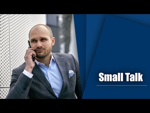 Small talk. Непринужденный разговор. Как вести легкую беседу.