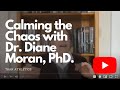The Origins of Fear and Simple Tricks to Calm the Chaos w/ Dr. Diane Moran