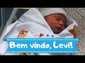 Levi Nasceu! - por Keilane Duarte