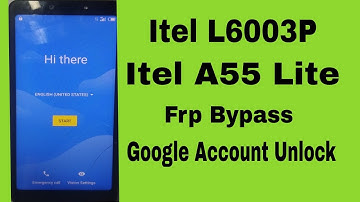 Itel A55 Lite Frp Bypass | Itel L6003P Google Account Unlock Without PC