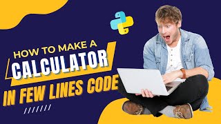 Code a Basic Calculator in Python | Python for beginners | Coding in URDU