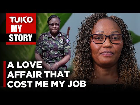 I Got Involved In A Relationship With My Senior Officer And I Paid Dearly Tuko TV