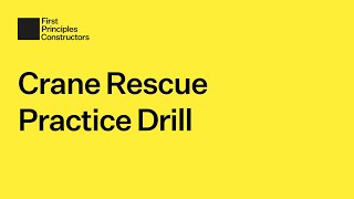 Crane Rescue Practice Drill