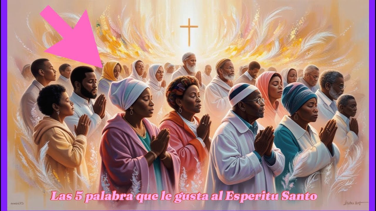 "Las Palabras que el Espíritu Santo Ama: ¡Descúbrelas Ahora!" - YouTube