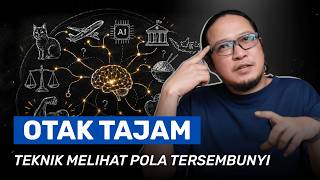 Latihan Otak: Cara Melihat Pola yang Tidak Dilihat Orang Lain