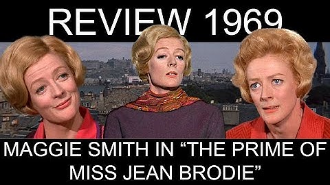 Best Actress 1969: Maggie Smith and "The Prime of Miss Jean Brodie"