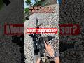 How do you mount your suppressor?