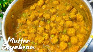 Mutter Soyabean Recipe рдордЯрд░ рд╕реЛрдпрд╛рдмреАрди рдХреА рд╕рдмреНрдЬреА рдмрдирд╛рдиреЗ рдХрд╛ рдЖрд╕рд╛рди рддрд░реАрдХрд╛ред Matar Soya Chunks ki sabji