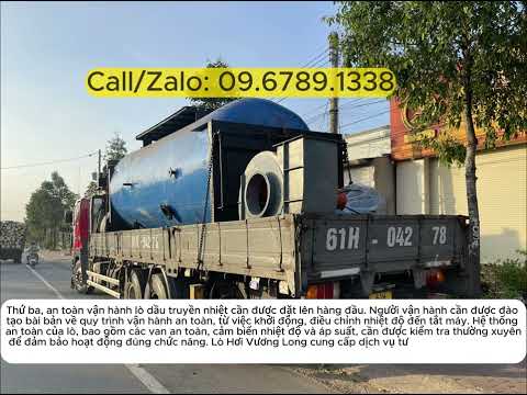 Những Lưu Ý Quan Trọng Khi Sử Dụng Lò Dầu Truyền Nhiệt Công Suất Lớn