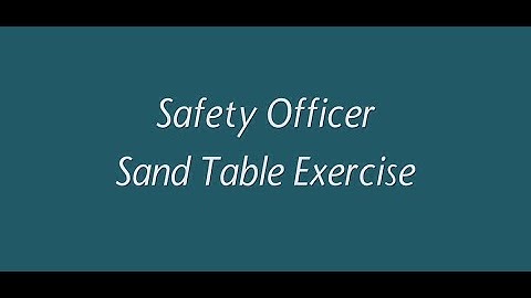 Safety Officer Sand Table Exercises for Incident Command System - ICS Video 8
