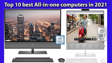 Top 10 best All in one computers in 2021