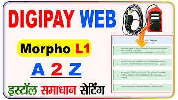 Digipay Web Me Morpho L1 Setting Kaise Kare || digipay web morpho rd service ||