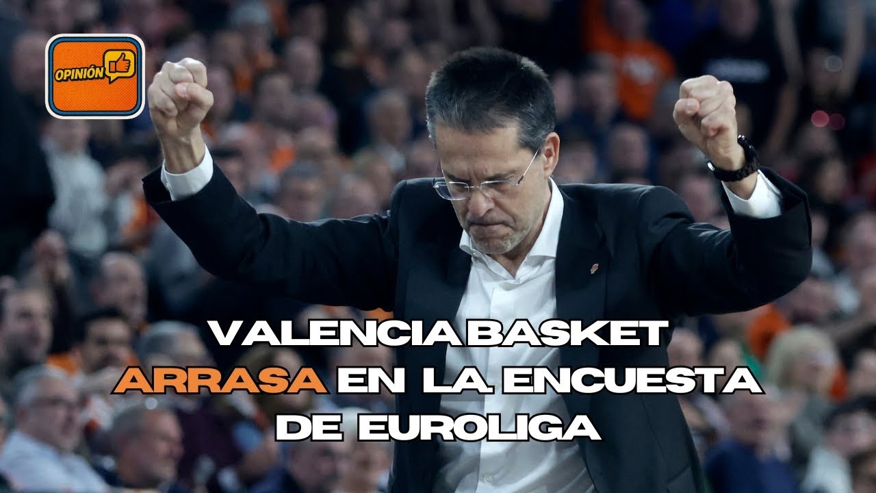 📊 Valencia Basket sorprende a Europa | La encuesta de la Euroliga lo confirma