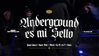 Underground es mi sello - HateKillah &amp; La N &amp; la F  (Ft. TonoGrisCrew, Absol &amp; Juan Emeze)